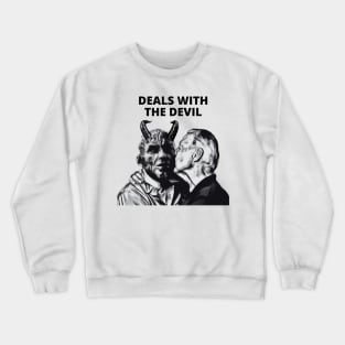 Deals With The Devil (Joe Biden) Crewneck Sweatshirt